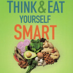 Think & Eat Yourself Smart - Dr. Caroline Leaf